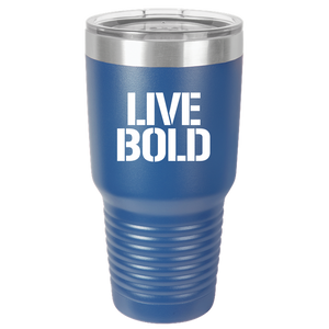 LIVE BOLD - 30 oz Ringneck Tumbler