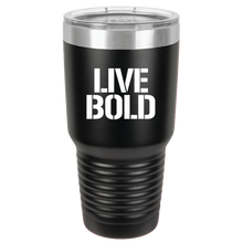 Load image into Gallery viewer, LIVE BOLD - 30 oz Ringneck Tumbler
