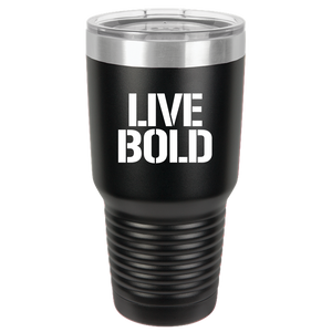 LIVE BOLD - 30 oz Ringneck Tumbler