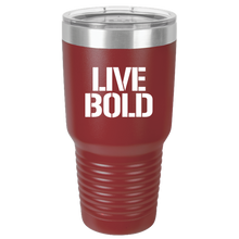 Load image into Gallery viewer, LIVE BOLD - 30 oz Ringneck Tumbler
