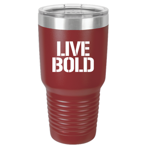 LIVE BOLD - 30 oz Ringneck Tumbler