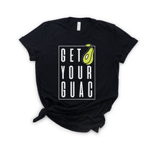 Load image into Gallery viewer, GET YOUR GUAC SHORT SLEEVE TEE
