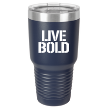 Load image into Gallery viewer, LIVE BOLD - 30 oz Ringneck Tumbler
