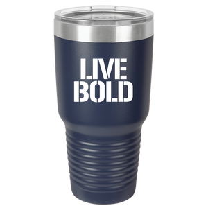 LIVE BOLD - 30 oz Ringneck Tumbler