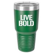 Load image into Gallery viewer, LIVE BOLD - 30 oz Ringneck Tumbler
