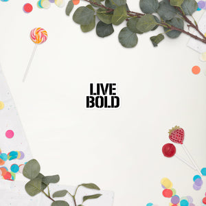 Live Bold Stickers