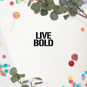 Live Bold Stickers