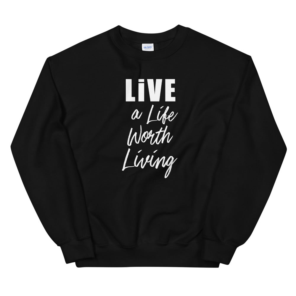 LIVE A LIFE Unisex Non Hoodie Sweatshirt