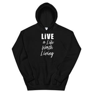 LIVE A LIFE HOODIE