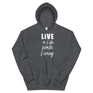 LIVE A LIFE HOODIE