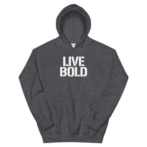 LIVE BOLD HOODIE