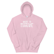 Load image into Gallery viewer, MADE TO THRIVE Hoodie
