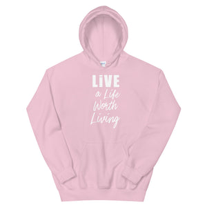 LIVE A LIFE HOODIE