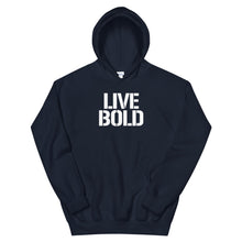 Load image into Gallery viewer, LIVE BOLD HOODIE
