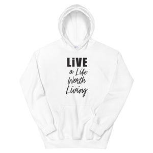 LIVE A LIFE HOODIE