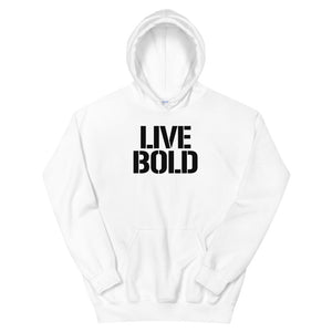 LIVE BOLD HOODIE