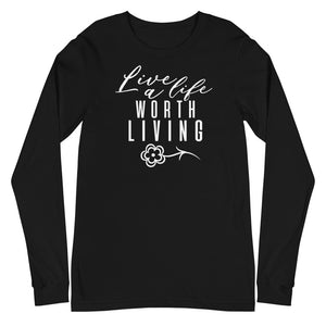 Live A Life - flower - Long Sleeve