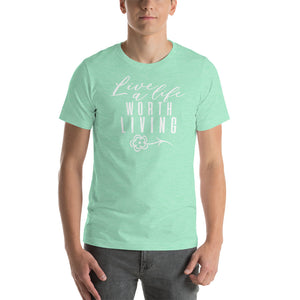 LIVE A LIFE - SHORT SLEEVE UNISEX TEE