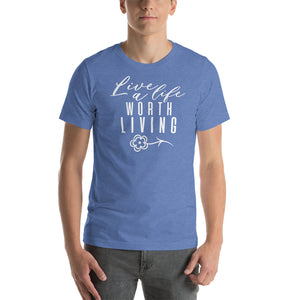 LIVE A LIFE - SHORT SLEEVE UNISEX TEE