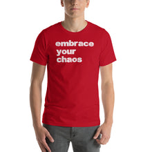 Load image into Gallery viewer, EMBRACE YOUR CHAOS SHORT SLEEVE TEE
