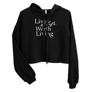 Live A Life Crop Hoodie