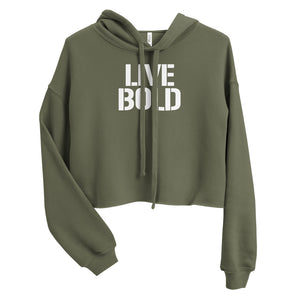 Live Bold Crop Hoodie