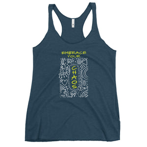 EMBRACE YOUR CHAOS WOMEN'S RACERBACK TANK